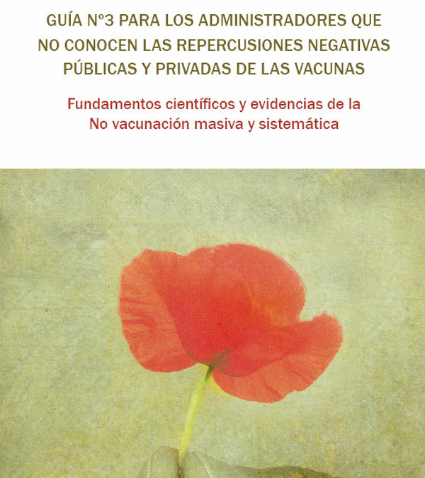 Guía 3 para los administradores que no conocen las repercusiones negativas públicas y privadas de las vacunas