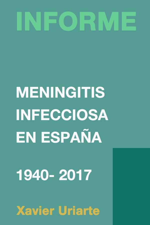 Informe de la meningitis infecciosa en España: 1940 – 2017