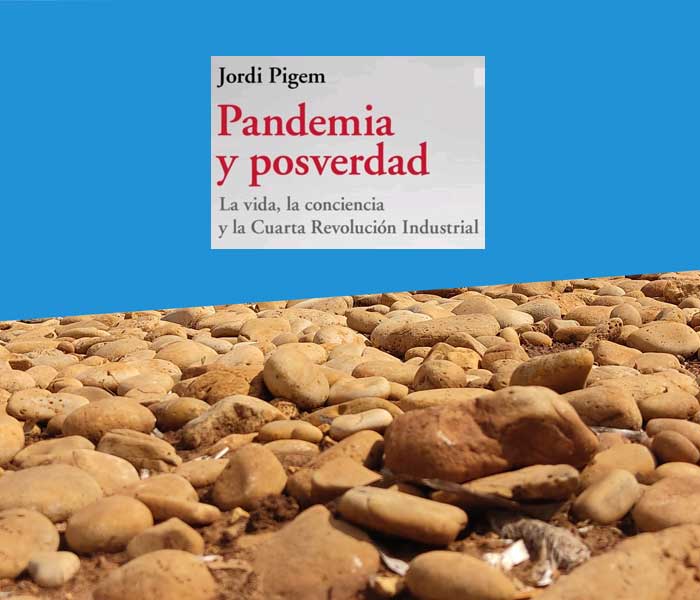 Video: presentación del ensayo  «Pandemia y Posverdad» de Jordi Pigem